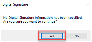 Confirmation dialog for no digital signature