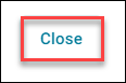 Close